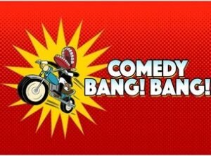 Comedy Bang! Bang!