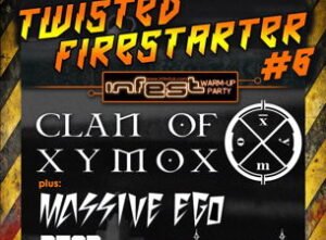 Twisted Firestarter #6- The Official Infest Warm Up Party