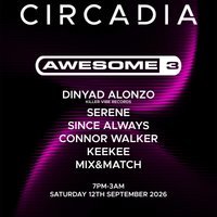 Circadia Presents : Awsome 3