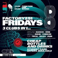 Factory 251 Fridays