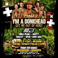 Fully Loaded Presents I’m A Donk Head Get Me Out Of Here