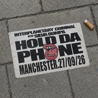 Interplanetary Criminal B2B Silva Bumpa – Hold Da Phone