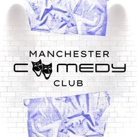 Manchester Comedy Club – 12th September