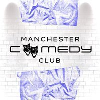 Manchester Comedy Club – 5th September