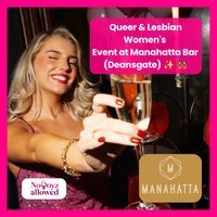 Queer & Lesbian Women’s Event Manchester at Manahatta Deansgate