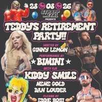 Strapp Metal Presents : Teddy’s Retirement Party!!