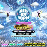 Bed By 10pm – Manchester