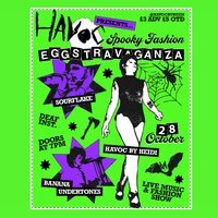 Havoc Presents: Spooky Fashion EGGSTRAVAGANZA
