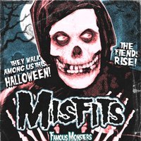 Misfits – Famous Monsters Tribute.