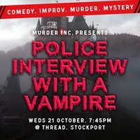 Murder Inc presents: Police Interview With A Vampire