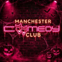 Manchester Comedy Club – 31st of October – Halloween Special!