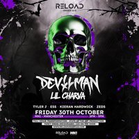 Reload U16s – Halloween Tour – Manchester Ft Devilman, Lil Charv