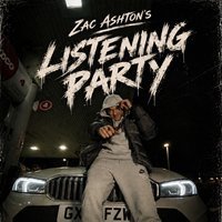 Zac Ashton Listening Party